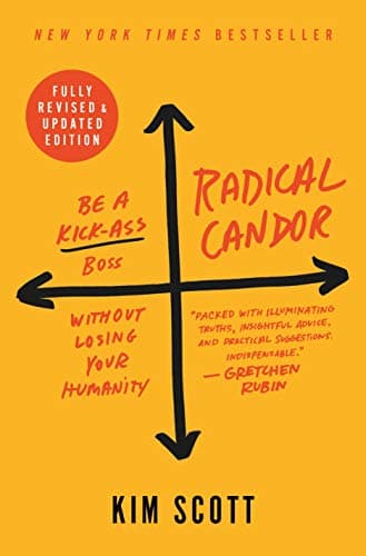 Radical Candor Kim Scott management feedback