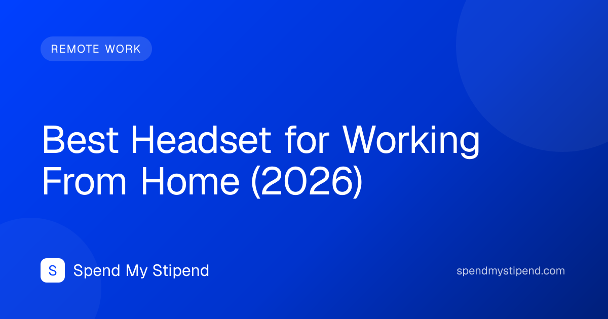 Best Headset for Working From Home (2026)